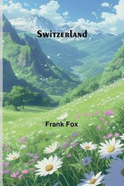 Switzerland, Fox Frank