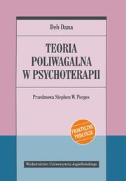 Teoria poliwagalna w psychoterapii, Dana Deb