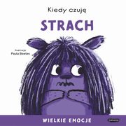 Kiedy czuj strach Wielkie emocje, Bowles Paula