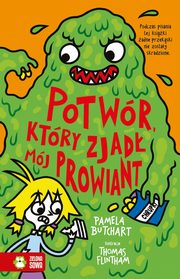 Szkolne szalestwa Potwr, ktry zjad mj prowiant, Butchart Pamela