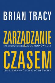 Zarzdzanie czasem, Tracy Brian