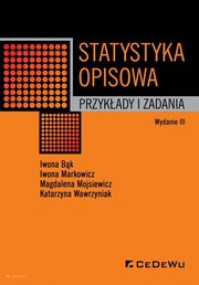 Statystyka opisowa, Bk Iwona, Markowicz Iwona, Mojsiewicz Magdalena, Wawrzyniak Katarzyna