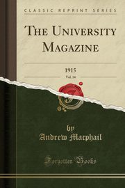 ksiazka tytu: The University Magazine, Vol. 14 autor: Macphail Andrew