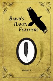 BawB's Raven Feathers Volume II, Chomany Robert