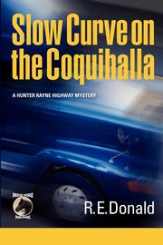 Slow Curve on the Coquihalla, Donald R. E.