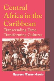 Central Africa in the Caribbean, Warner-Lewis Maureen