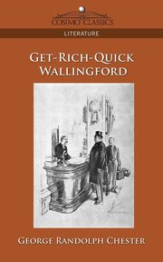 Get-Rich-Quick Wallingford, Chester George Randolph