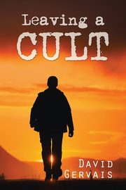 Leaving a Cult, Gervais David