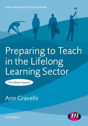 Preparing to Teach in the Lifelong Learning Sector, Gravells Ann