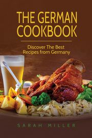 The German Cookbook, Miller Sarah