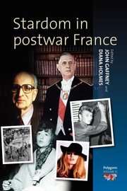 Stardom in Postwar France, 