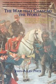 The War that Changed the World, Price John-Allen