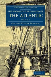 Voyage of the Challenger, Thomson Charles Wyville