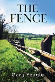 The Fence, Yeagle Gary