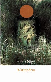 Mittendrin, Nigg Heinz