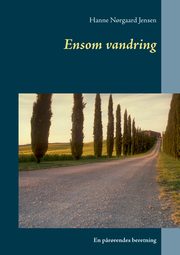 Ensom vandring, Jensen Hanne N?rgaard