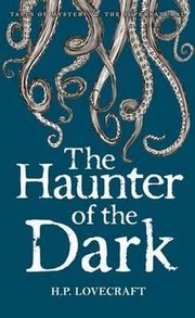 Haunter of the Dark, Lovecraft H.P.