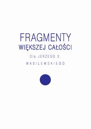 Fragmenty wikszej caoci, 