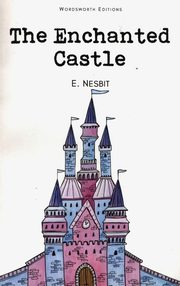 The Enchanted Castle, Nesbit E.