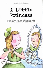 A Little Princess, Burnett Frances Hodgson