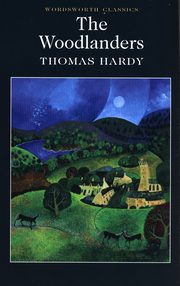 Woodlanders, Hardy Thomas
