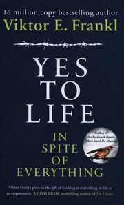 Yes To Life In Spite of Everything, Frankl Viktor E.