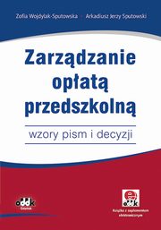 Zarzdzanie opat przedszkoln, Wojdylak-Sputowska Zofia, Sputowski Arkadiusz Jerzy