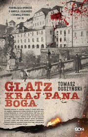 Glatz Kraj Pana Boga, Duszyski Tomasz