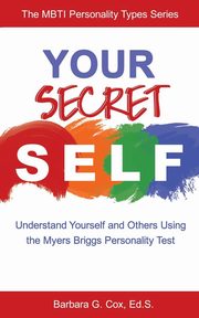 ksiazka tytu: Your Secret Self autor: Cox Barbara G.