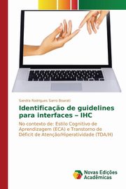 ksiazka tytu: Identifica?o de guidelines para interfaces - IHC autor: Boarati Sandra Rodrigues Sarro