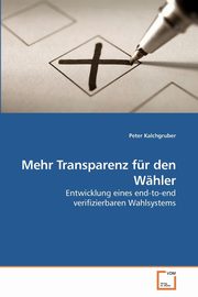 Mehr Transparenz fr den Whler, Kalchgruber Peter