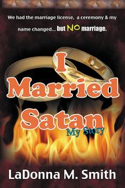 I Married Satan, Smith LaDonna M