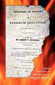 The Prisoners of Niagara, or Errors of Education, Davis Abigail