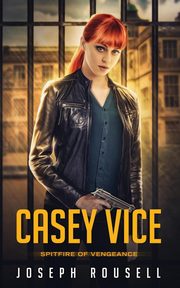 Casey Vice, Rousell Joseph