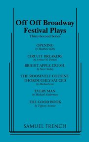 Off Off Broadway Festival Plays, 32nd Series, Various