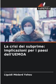 La crisi dei subprime, Yehou Liguidi Mdard