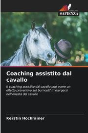 Coaching assistito dal cavallo, Hochrainer Kerstin
