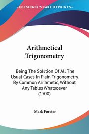 Arithmetical Trigonometry, Forster Mark