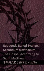 Biblia Sacra (Sequentia Sancti Evangelii Secundum  Matthaeum) / The Bible (The Gospel According to Saint Matthew), KJV