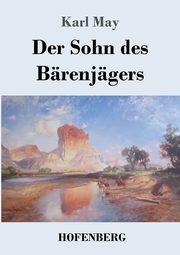 Der Sohn des Brenjgers, May Karl