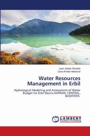 Water Resources Management in Erbil, Sabah Mustafa Jwan