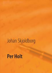Per Holt, Skjoldborg Johan