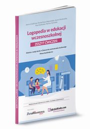 Logopedia w edukacji wczesnoszkolnej., wikliska Joanna, Wojewdzka Dorota Beata, Rostkowska Joanna, Kozowska Ewa