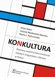 Konkultura, Jawor Anna, Markowska-Manista Urszula, Pietrusiska Marta Jadwiga