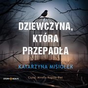 Dziewczyna, ktra przepada, Misioek Katarzyna
