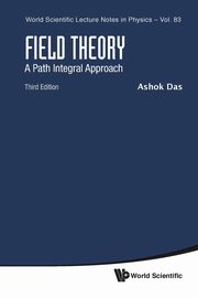 FIELD THEORY (3RD ED), ASHOK DAS