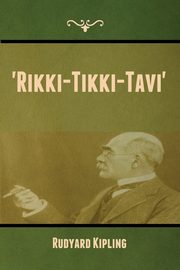 'Rikki-Tikki-Tavi', Kipling Rudyard