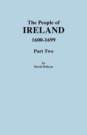 People of Ireland 1600-1699, Part Two, Dobson David