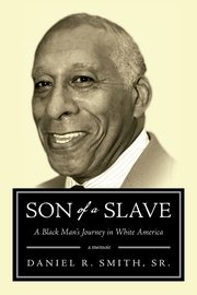 Son of a Slave, Smith Daniel R.