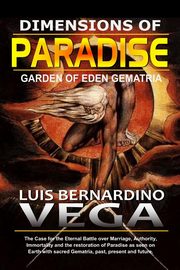 Dimensions of Paradise, Vega Luis